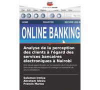 Analyse de la perception des clients à l'égard des services bancaires électroniques à Nairobi