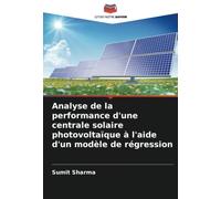 Analyse de la performance d'une centrale solaire photovoltaïque à l'aide d'un modèle de régression