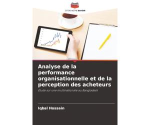 Analyse de la performance organisationnelle et de la perception des acheteurs: Étude sur une multinationale au Bangladesh