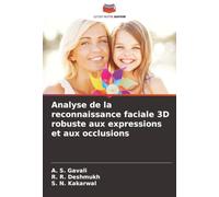 Analyse de la reconnaissance faciale 3D robuste aux expressions et aux occlusions