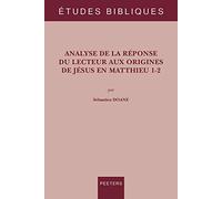Analyse de la réponse du lecteur aux origines de Jésus en Matthieu 1-2