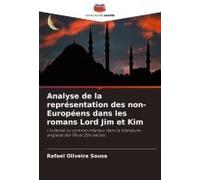 Analyse De La Représentation Des Non-Européens Dans Les Romans Lord Jim Et Kim
