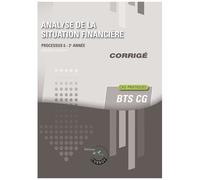 Analyse De La Situation Financière - Corrigé - Processus 6 - 2e Année Bts Cg