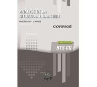 Analyse De La Situation Financière - Corrigé - Processus 6 Du Bts Cg