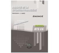 Analyse De La Situation Financière - Enoncé - Processus 6 - 2e Année Du Bts Cg