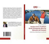 Analyse de la Tradition Orale Incorporée dans les Manuels de Français: Etude faite au Mozambique et au Burundi