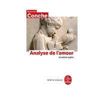 Analyse de l'amour et autres sujets