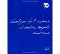 Analyse de l'amour et autres sujets