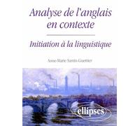 Analyse de l'anglais en contexte : Initiation à la linguistique