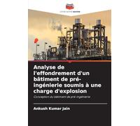 Analyse de l'effondrement d'un bâtiment de pré-ingénierie soumis à une charge d'explosion