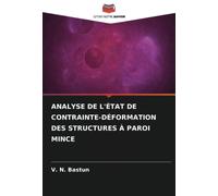 ANALYSE DE L'ÉTAT DE CONTRAINTE-DÉFORMATION DES STRUCTURES À PAROI MINCE