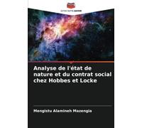Analyse de l'état de nature et du contrat social chez Hobbes et Locke