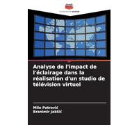 Analyse de l'impact de l'éclairage dans la réalisation d'un studio de télévision virtuel