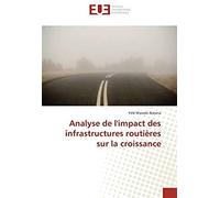 Analyse De L'impact Des Infrastructures Routières Sur La Croissance