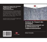 Analyse De L'impact Des Stratégies D'approvisionnement Sur La Performance De L'approvisionnement