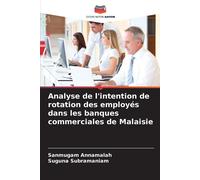 Analyse De L'intention De Rotation Des Employés Dans Les Banques Commerciales De Malaisie