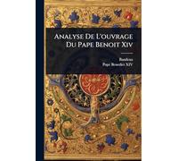 Analyse De L'ouvrage Du Pape Benoit Xiv