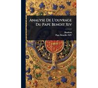 Analyse De L'ouvrage Du Pape Benoit Xiv