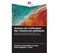Analyse de l'utilisation des ressources publiques: Étude de cas du restaurant universitaire d'un établissement fédéral d'enseignement supérieur
