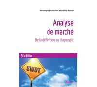 Analyse de marché De la définition au diagnostic - Véronique Boulocher - Vuibert - broché - Etude