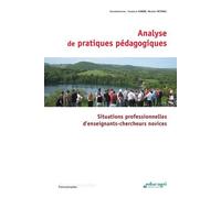 Analyse De Pratiques Pédagogiques - Situations Professionnelles D'enseignants-Chercheurs Novices