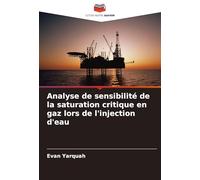 Analyse de sensibilité de la saturation critique en gaz lors de l'injection d'eau