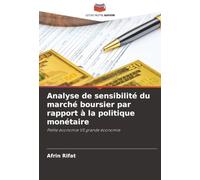 Analyse de sensibilité du marché boursier par rapport à la politique monétaire: Petite économie VS grande économie