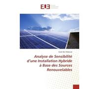 Analyse de Sensibilité d'une Installation Hybride à Base des Sources Renouvelables - Ben Mabrouk Salah - Universitaires Europeennes - broché - Livre
