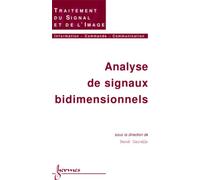 Analyse de signaux bidimensionnels - Rene Garello - Hermes Science Publications - broché - Etude