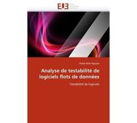 Analyse de testabilité de logiciels flots de données - Binh Nguyen-T - Universitaires Europeennes - broché - Etude