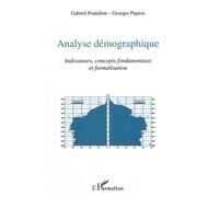 Analyse Démographique - Indicateurs, Concepts Fondamentaux Et Formalisation