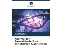 Analyse der Auswahltechniken in genetischen Algorithmen
