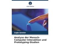 Analyse der Mensch-Computer-Interaktion und Prototyping-Studien