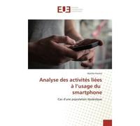 Analyse des activites liees A l'usage du smartphone Cas d'une population dyslexique - Matteo Ferrera - Universitaires Europeennes - broché - Etude