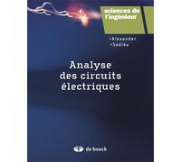 Analyse des circuits électriques 2012 - Charles K Alexander - De Boeck Supérieur - broché - Scolaire / Universitaire
