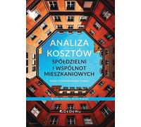 Analyse des coûts des coopératives et des communautés de logement. - Wanda Skoczylas, Beata Dudziak (Literatur, Wirtschaft auf Polnisch)