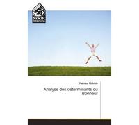 Analyse des determinants du Bonheur - Hamza Krimis - Noor Publishing - broché - Etude