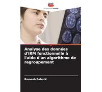 Analyse des données d'IRM fonctionnelle à l'aide d'un algorithme de regroupement