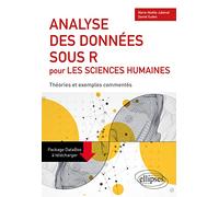 Analyse des données sous R pour les sciences humaines: Théories et exemples commentés