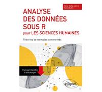 Analyse des données sous R pour les sciences humaines Théories et exemples commentés - Daniel Eudes - Ellipses - broché - Manuel