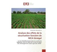 Analyse des effets de la sécurisation foncière de MCA-Sénégal Sur les GIE/affectataires dans la cuvette de Ngallenka, dans le cadre de la mise en place des Aména - Mohamadou Moustapha Sy - Universitai