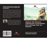Analyse Des Facteurs Influençant La Procréation Hors Mariage Chez Les Femmes