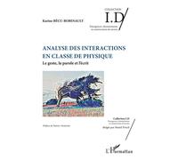 Analyse des interactions en e physique Le geste, la parole et l'écrit - Karine Becu-Robinault - L'harmattan - broché - Essai