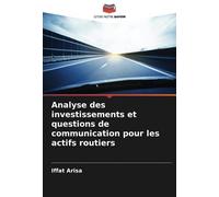 Analyse Des Investissements Et Questions De Communication Pour Les Actifs Routiers