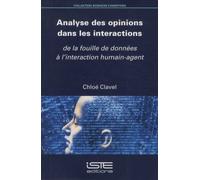 Analyse Des Opinions Dans Les Interactions - De La Fouille De Données À L'interaction Humain-Agent