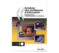 Analyse Des Politiques D'éducation : Regards Sur L'enseignement Supérieur - Edition 2005-2006