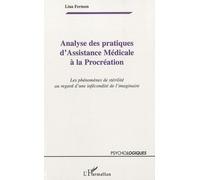 Analyse des pratiques d'Assistance Médicale à la Procréation Lina Fermon (Auteur)