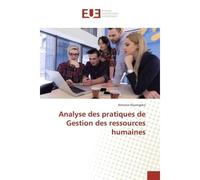 Analyse des pratiques de Gestion des ressources humaines - Antoine Niyungeko - Universitaires Europeennes - broché - Etude