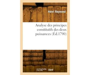 Analyse des principes constitutifs des deux puissances