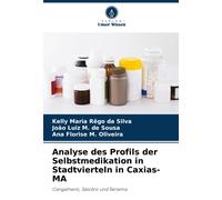 Analyse Des Profils Der Selbstmedikation In Stadtvierteln In Caxias-Ma